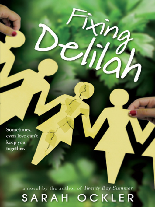 Title details for Fixing Delilah by Sarah Ockler - Available